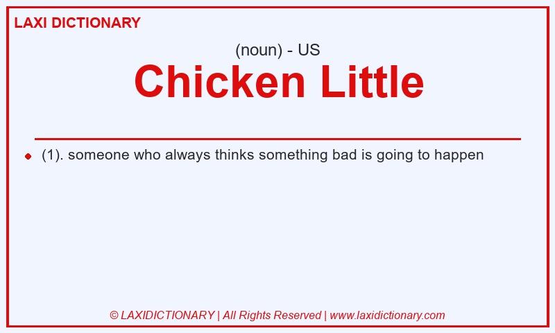 Definition Chicken Little in American English