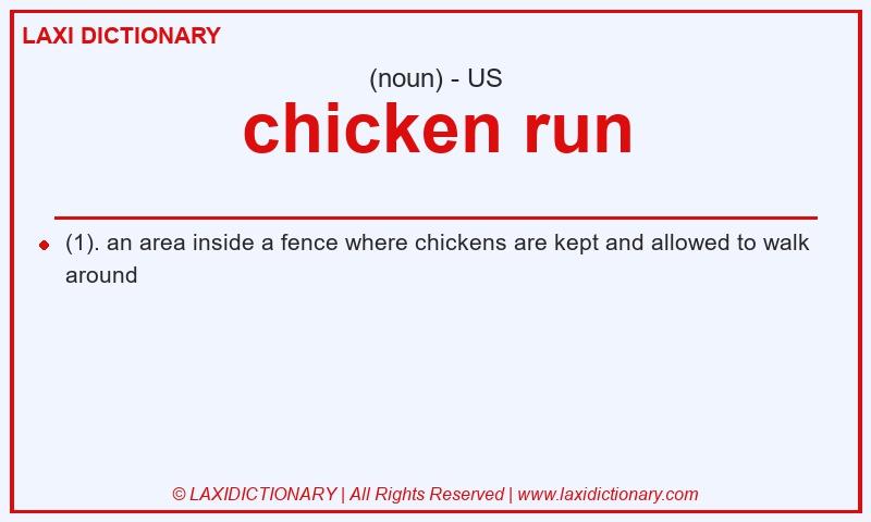 Definition chicken run in American English