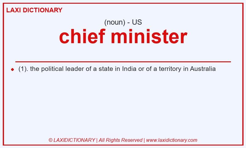 Definition chief minister in American English