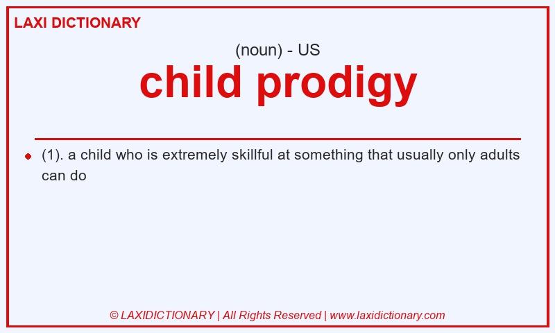 Definition child prodigy in American English
