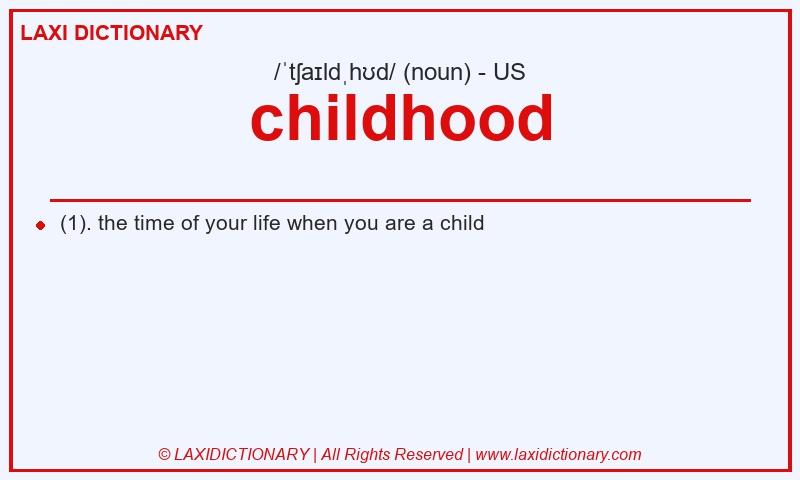 Definition childhood in American English