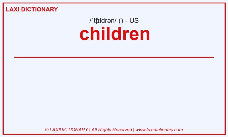 Definition children in American English