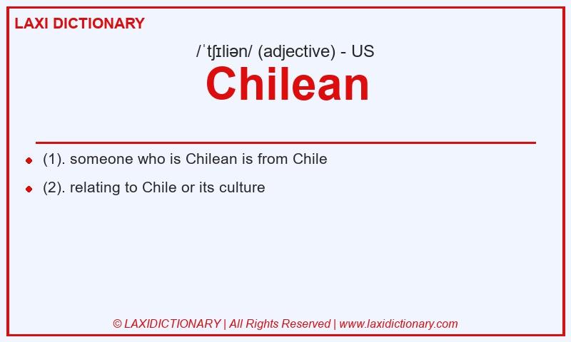 Definition Chilean in American English