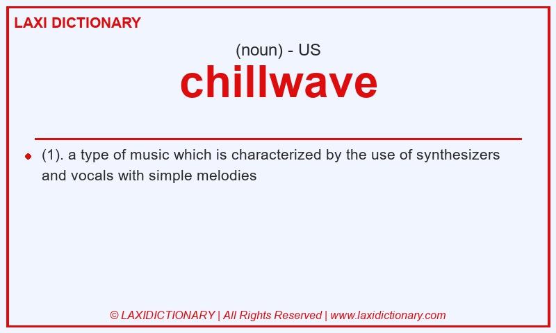 Definition chillwave in American English