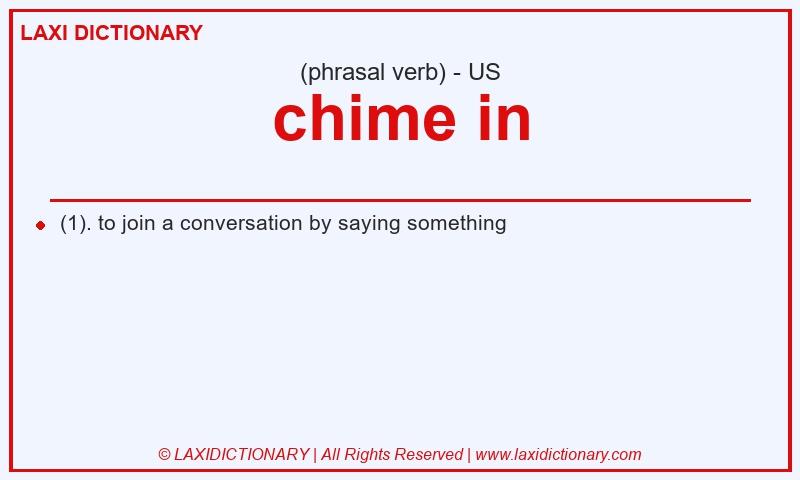 Definition chime in in American English