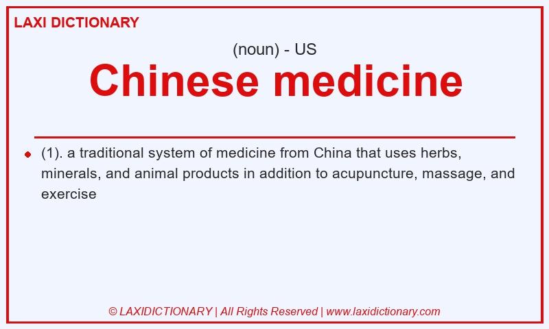 Definition Chinese medicine in American English