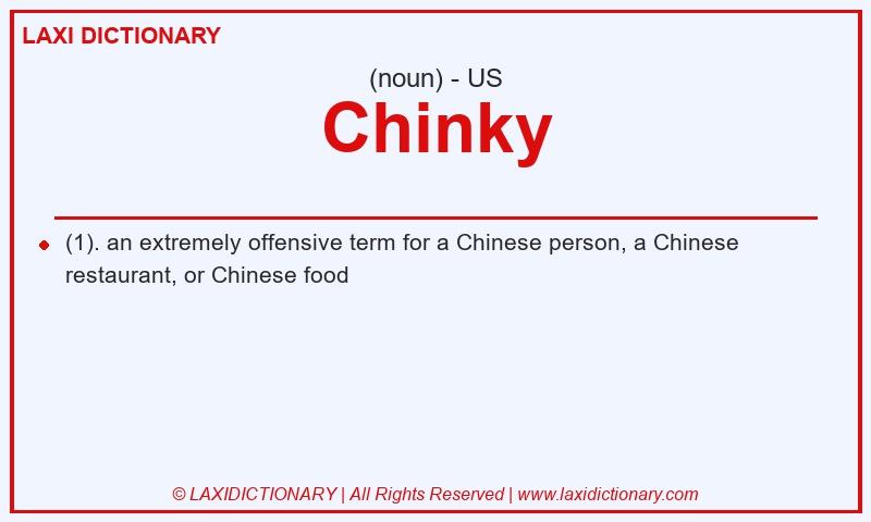 Definition Chinky in American English