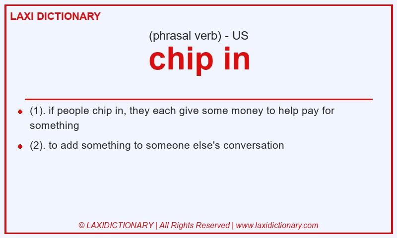 Definition chip in in American English