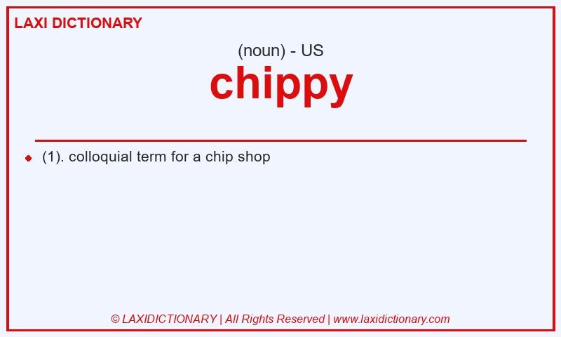 Definition chippy in American English