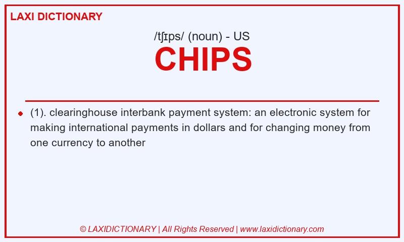 Definition CHIPS in American English