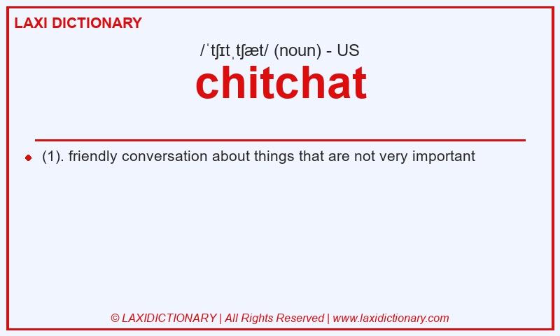 Definition chitchat in American English