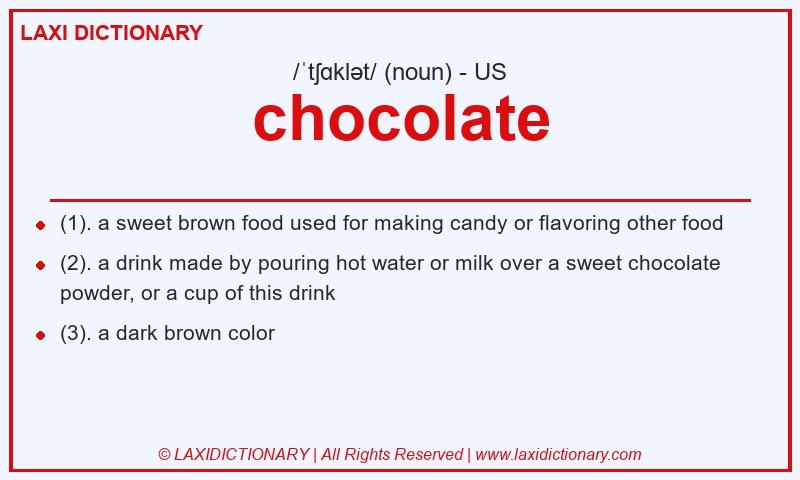 Definition chocolate in American English