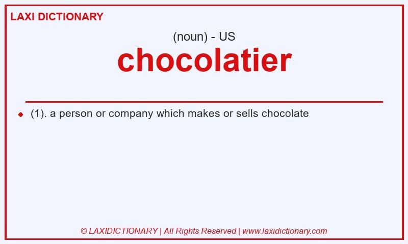 Definition chocolatier in American English