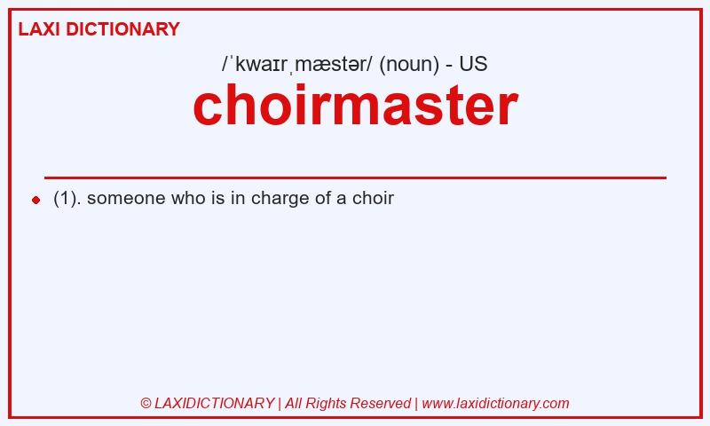 Definition choirmaster in American English