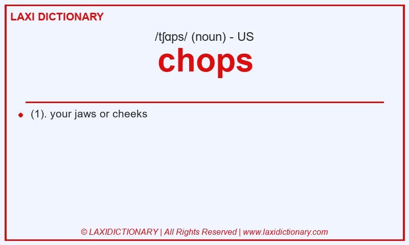 Definition chops in American English