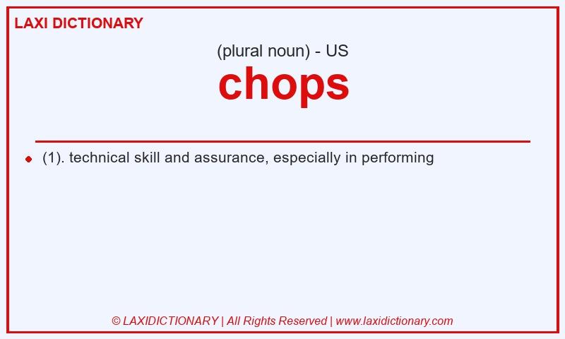 Definition chops in American English
