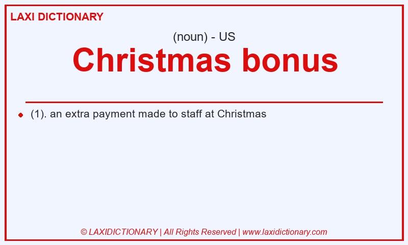 Definition Christmas bonus in American English