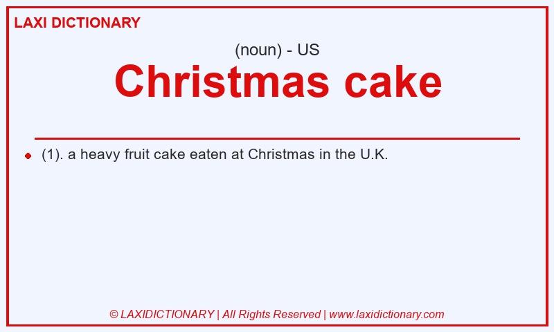 Definition Christmas cake in American English