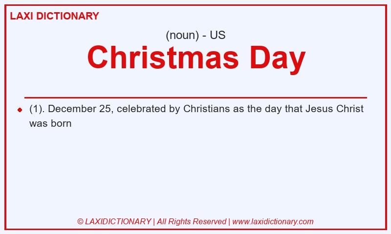 Definition Christmas Day in American English