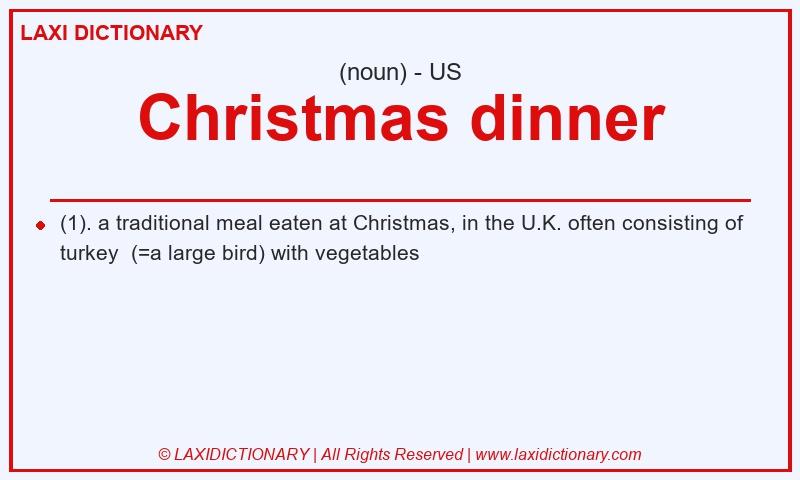 Definition Christmas dinner in American English