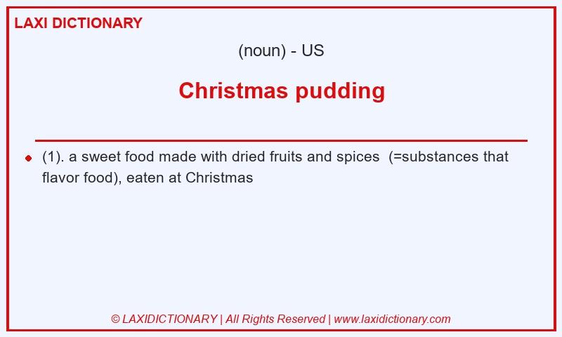 Definition Christmas pudding in American English