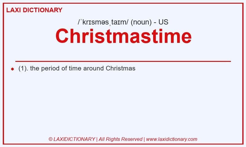 Definition Christmastime in American English
