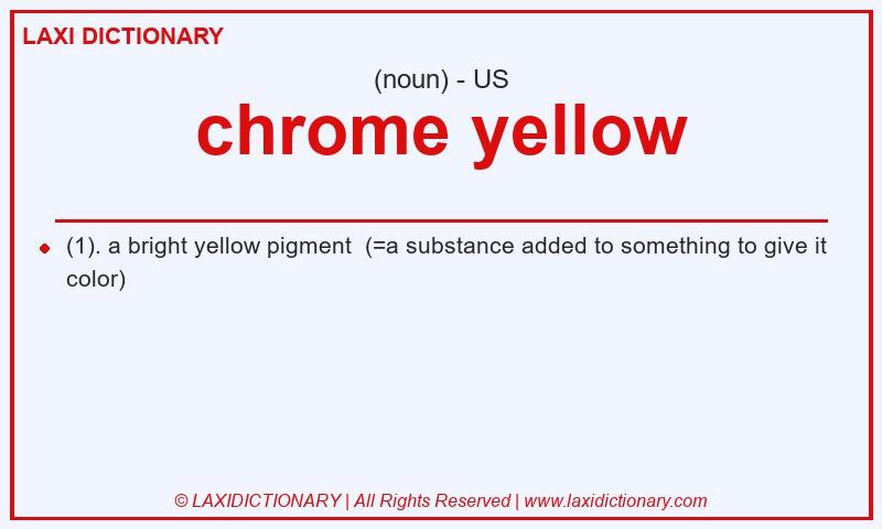 Definition chrome yellow in American English