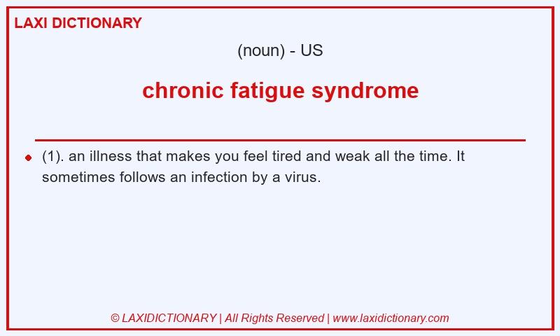 Definition chronic fatigue syndrome in American English