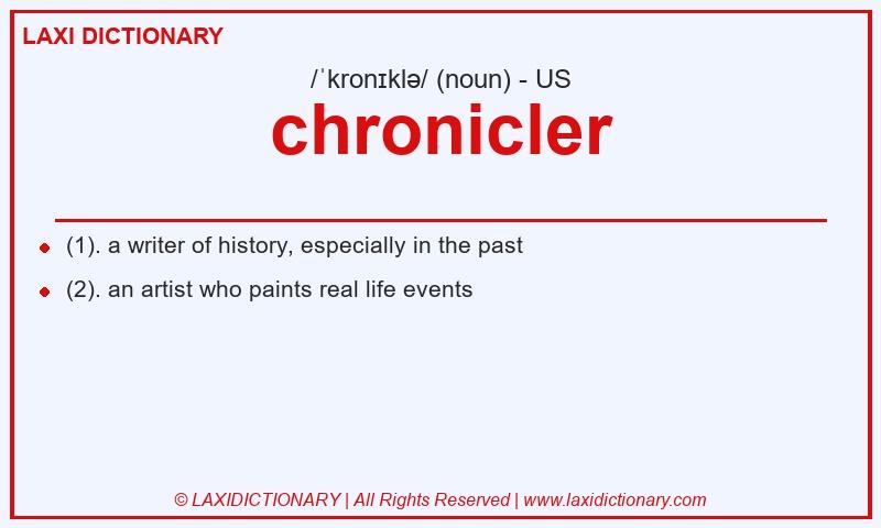 Definition chronicler in American English