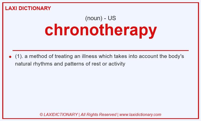 Definition chronotherapy in American English