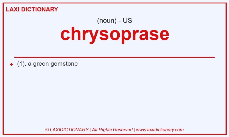 Definition chrysoprase in American English