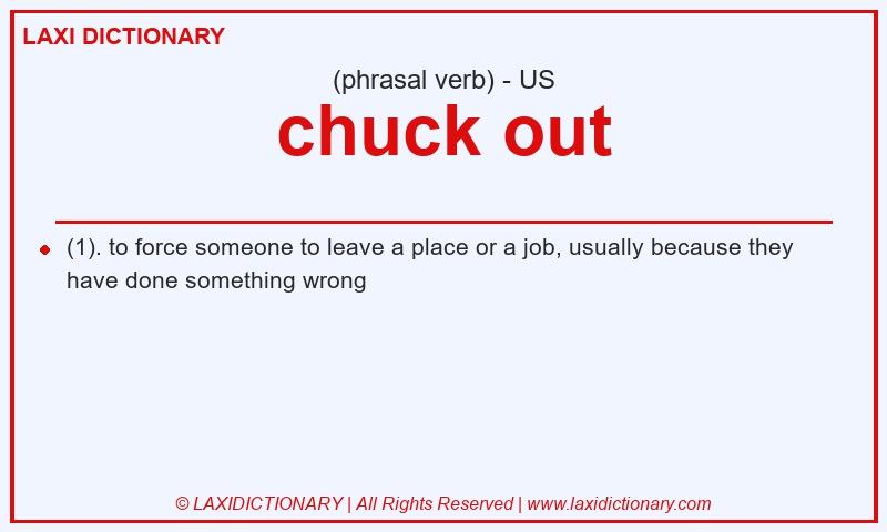 Definition chuck out in American English