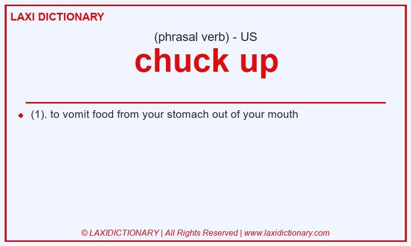 Definition chuck up in American English