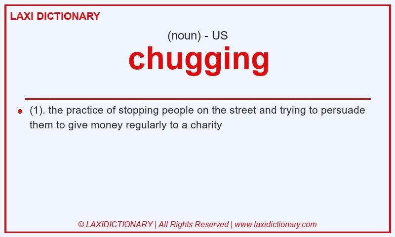 Definition chugging in American English