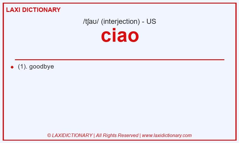Definition ciao in American English
