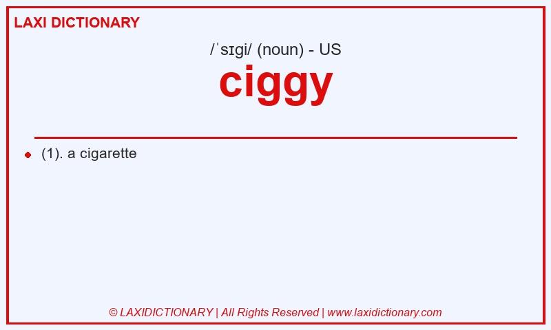 Definition ciggy in American English