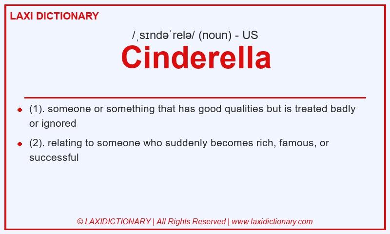 Definition Cinderella in American English