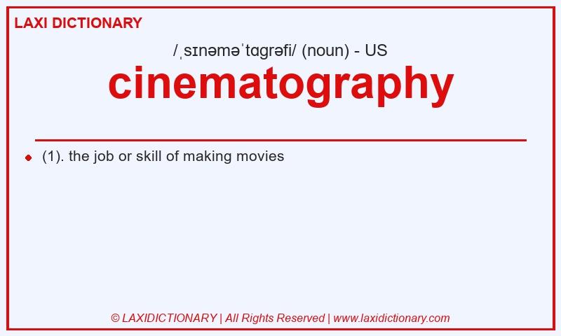 Definition cinematography in American English