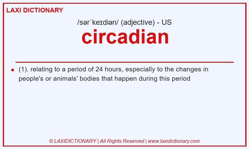 Definition circadian in American English