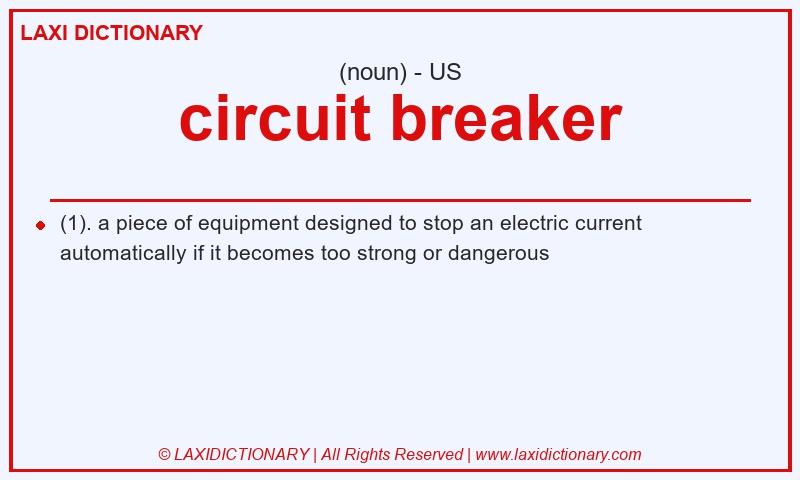 Definition circuit breaker in American English