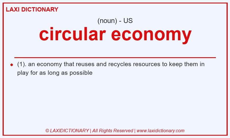 Definition circular economy in American English