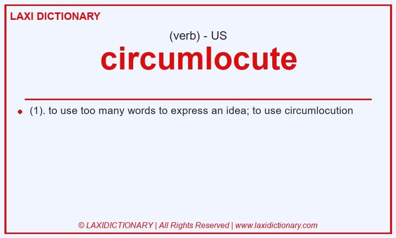 Definition circumlocute in American English
