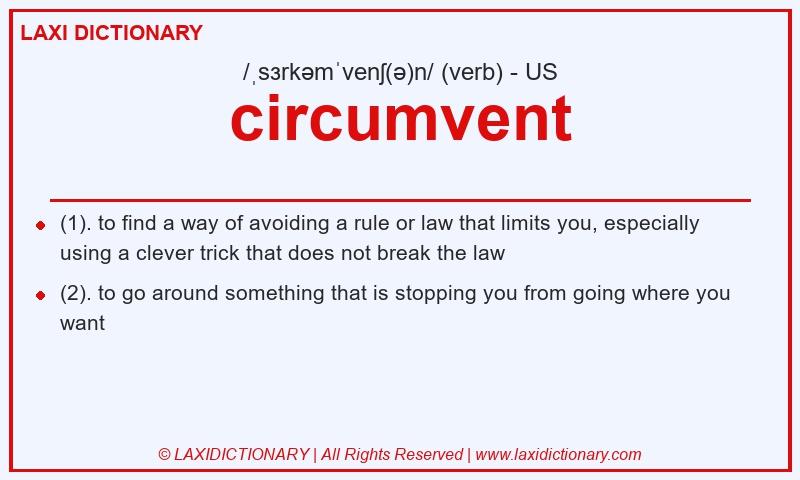 Definition circumvent in American English