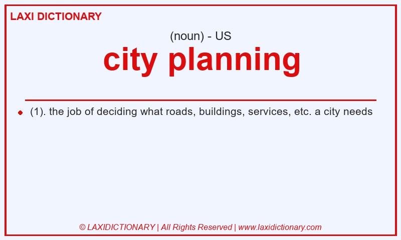 Definition city planning in American English