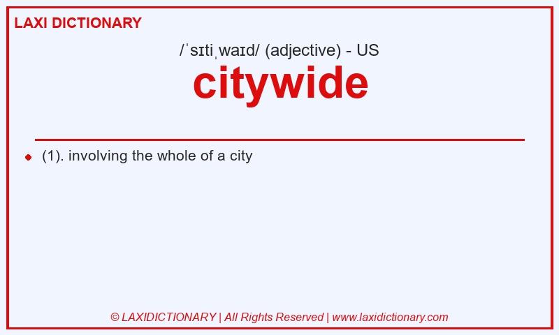 Definition citywide in American English