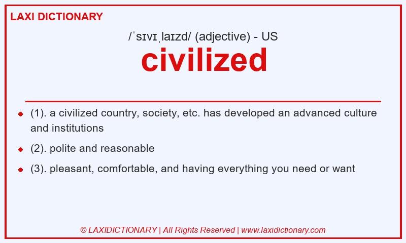 Definition civilized in American English