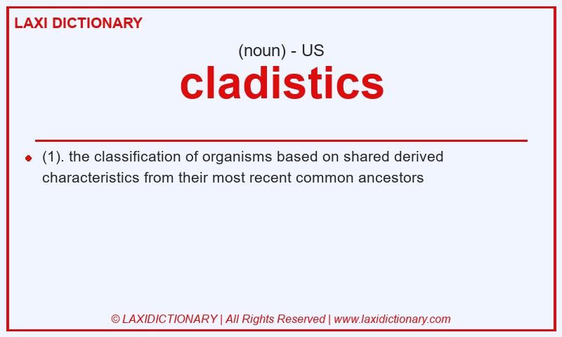 Definition cladistics in American English