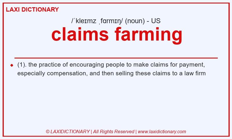 Definition claims farming in American English