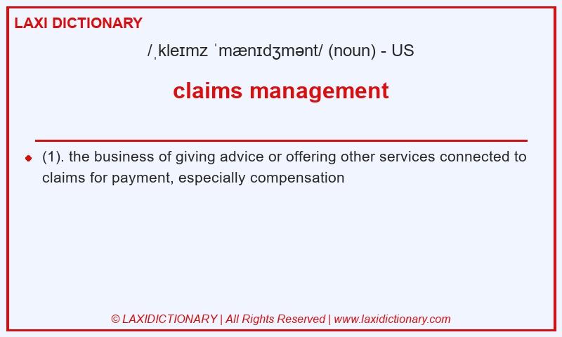 Definition claims management in American English