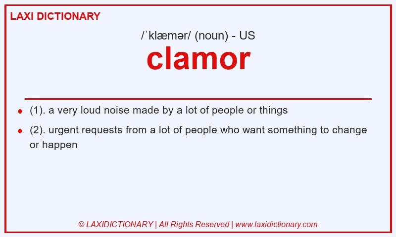 Definition clamor in American English